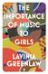 Importance of Music to Girls, The
